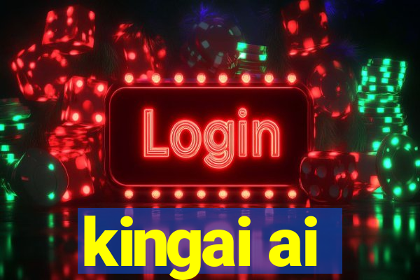 kingai ai